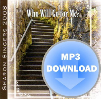 Who Will Go For Me? MP3 by Sharon Singers