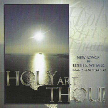 Holy Art Thou! CD/MP3 by Sacrifice of Praise Chorus