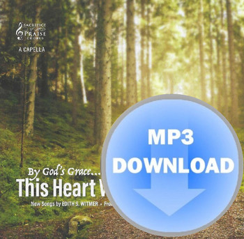 This Heart Will Be True MP3 by Sacrifice of Praise Chorus