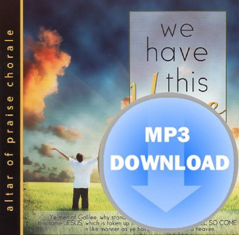 We Have This Hope MP3 by Altar of Praise Chorale