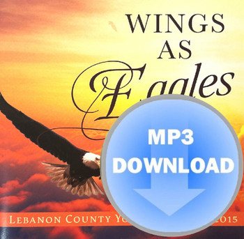 Wings As Eagles MP3 by Lebanon County Youth Chorus