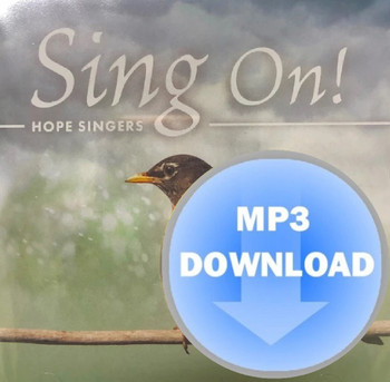 Sing On! CD/MP3 by Hope Singers