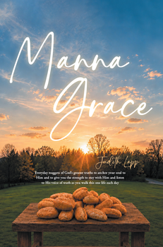 Manna Grace by Judith Lapp