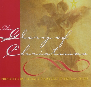 The Glory of Christmas CD/MP3 by Detroit AC Choir