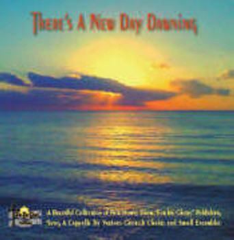 There's a New Day Dawning CD by For His Glory Publishing