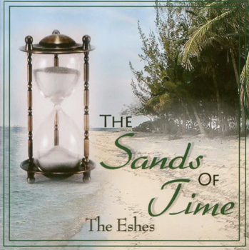 The Sands Of Time CD/MP3 by The Eshes