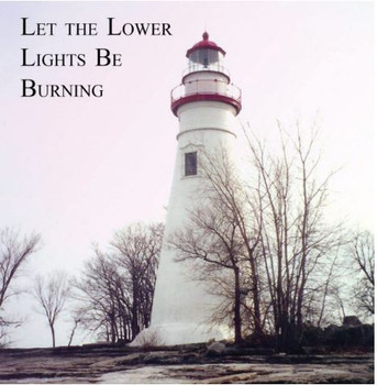 Let the Lower Lights Be Burning CD/MP3
