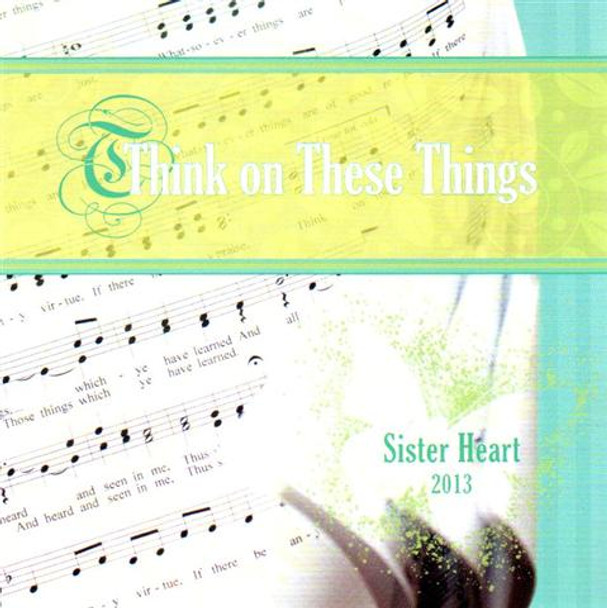 Think On These Things CD/MP3 by Sister Heart