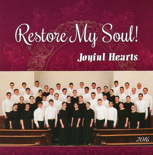 Restore My Soul CD by Joyful Hearts Chorus