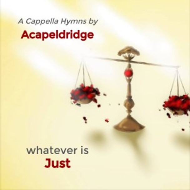 Whatever Is Just CD/MP3 by Acapeldridge