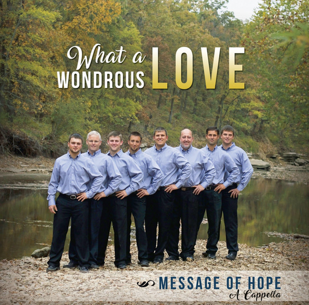 What a Wondrous Love CD/MP3 by Message Of Hope
