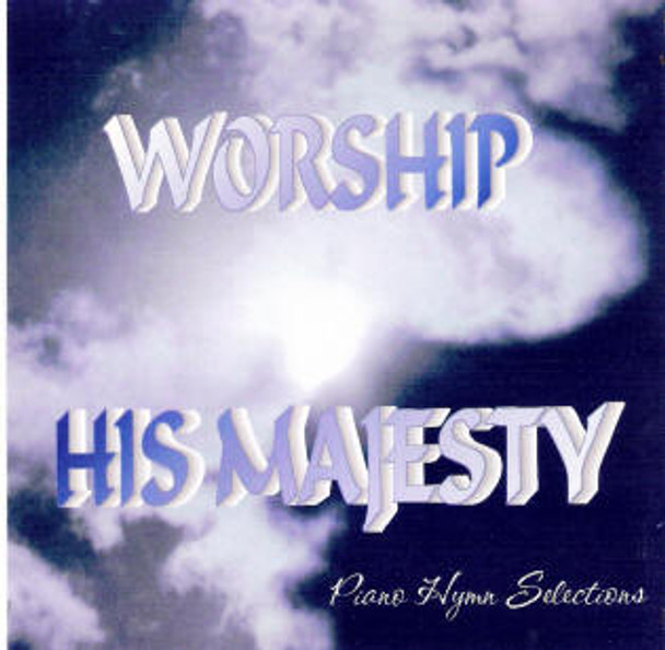 Worship His Majesty CD Melt the Heart Worship His Majesty CD Melt the Heart