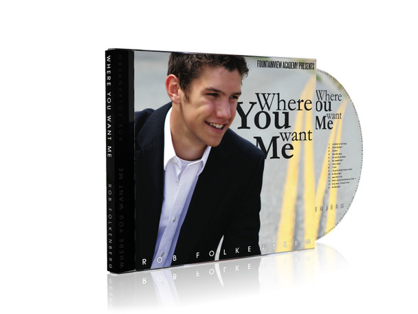 Where You Want Me CD by Fountainview Academy Orchestra & Rob Folkenberg