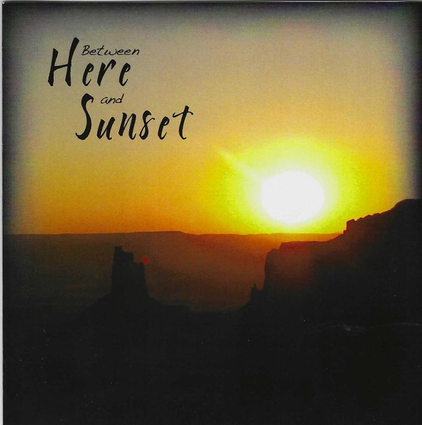 Between Here and Sunset CD/MP3