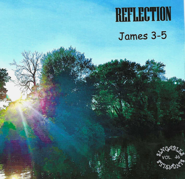 Reflection (James 3-5) CD/MP3 Vol 46 by Heart Song Singables