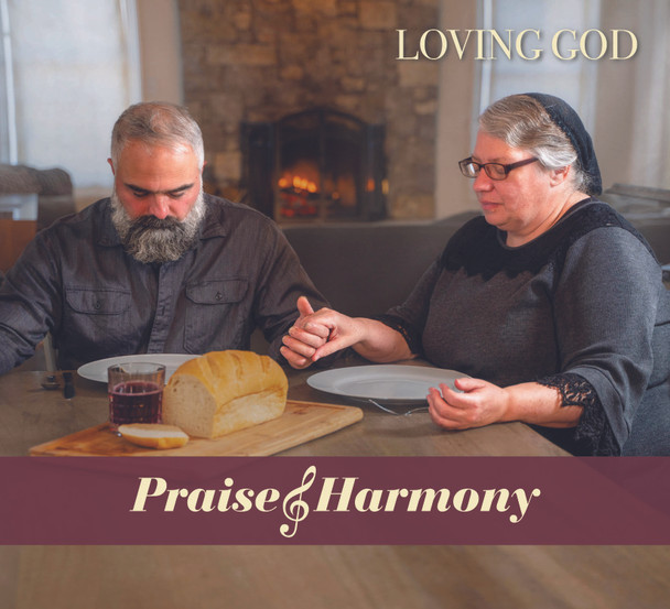Loving God CD by Praise & Harmony