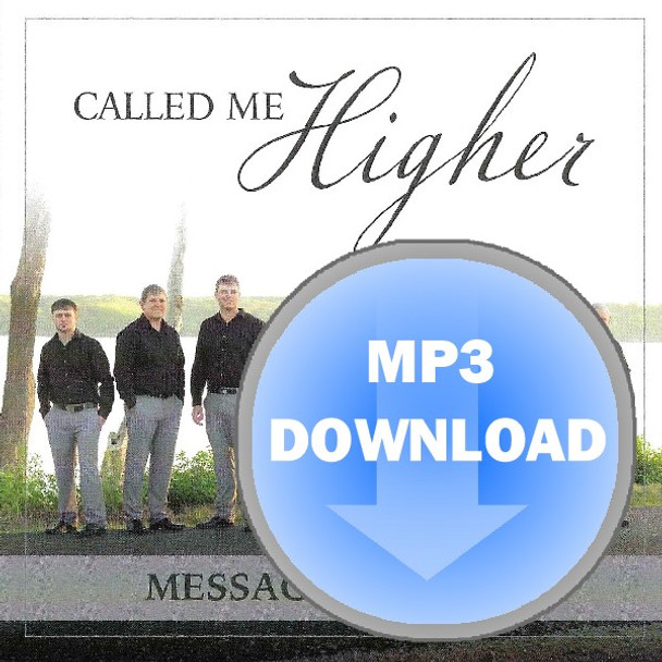 Called Me Higher MP3 by Message Of Hope