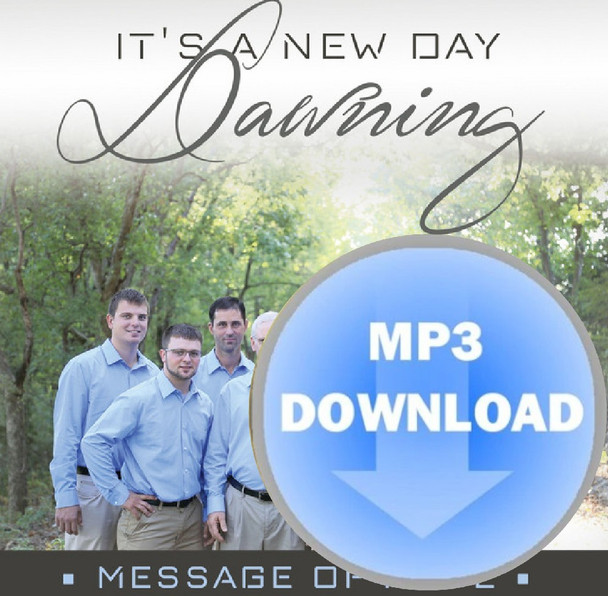 It's a New Day Dawning MP3 by Message Of Hope