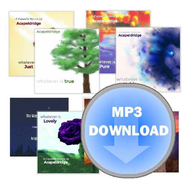 Whatever Is... MP3 Set of 8 Albums by Acapeldridge