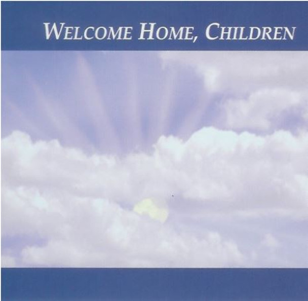 Welcome Home, Children MP3