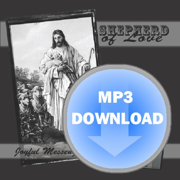 Shepherd of Love MP3 by Joyful Messengers