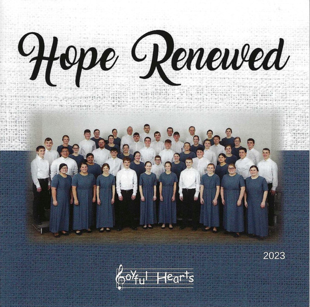 Hope Renewed CD by Joyful Hearts Chorus