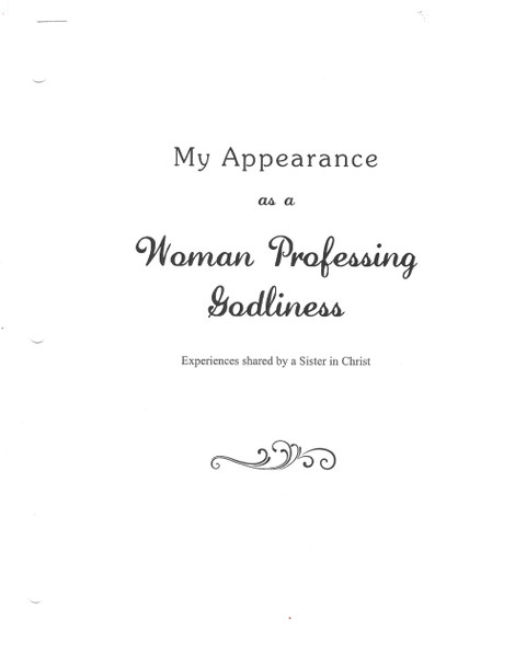 My Appearance as a Woman Professing Godliness - essay