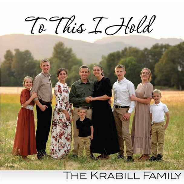 To This I Hold CD/MP3 by The Krabill Family