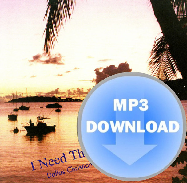 I Need Thee Every Hour MP3 by Dallas Christian Choir