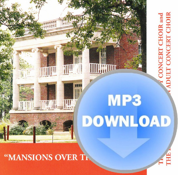 Mansions Over the Hilltop MP3 by Harding University Concert Choir