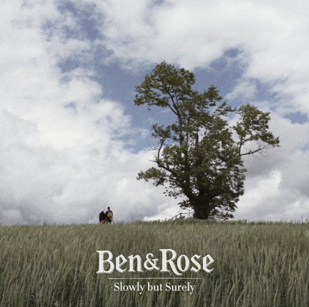 Slowly but Surely CD by Ben and Rose
