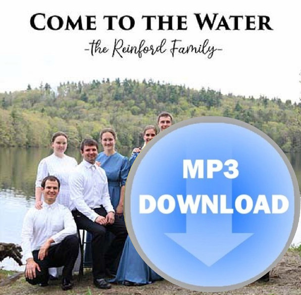 Come to the Water MP3 by The Reinford Family