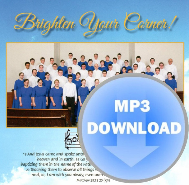 Brighten Your Corner MP3 by Joyful Hearts Chorus