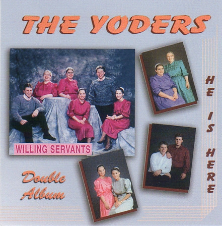 He Is Here and Willing Servants MP3 by The Yoders