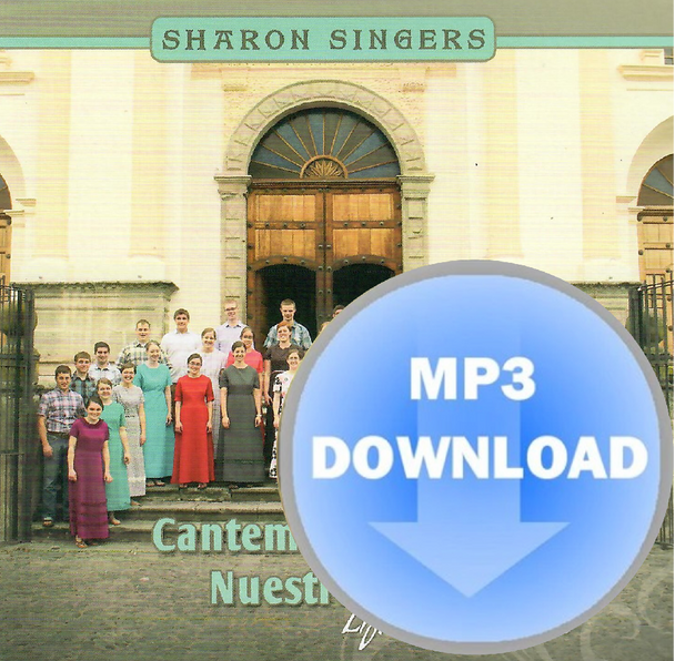 Cantemos Alegres a Nuestro Senor (Lift Your Glad Voices) MP3 by Sharon Singers