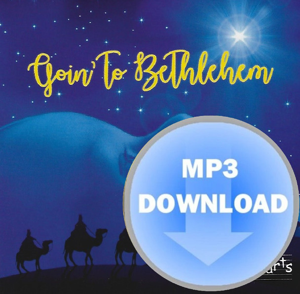 Goin' To Bethlehem MP3 by Joyful Hearts Chorus