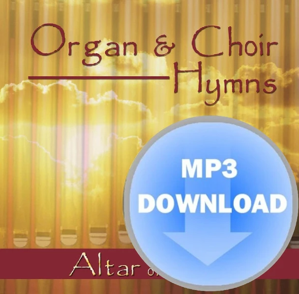 Organ & Choir Hymns MP3 by Altar of Praise Chorale