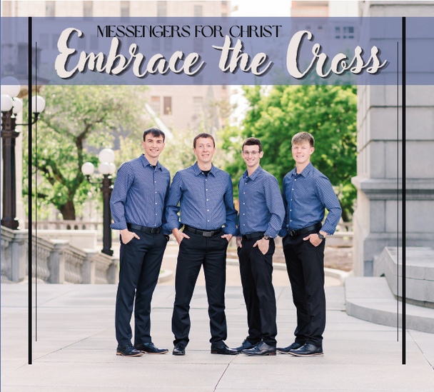 Embrace the Cross CD by Messengers For Christ