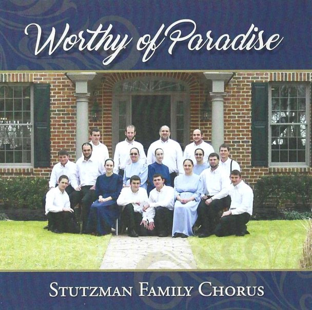 Worthy of Paradise by Stutzman Family Chorus