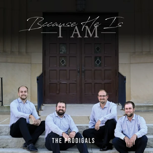 Because He Is, I Am CD by The Prodigals