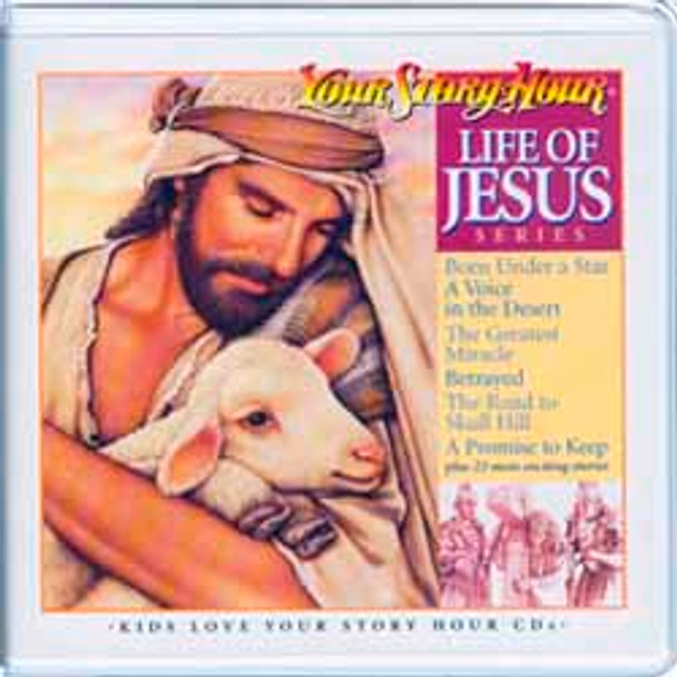 Life of Jesus Audio CDS by Your Story Hour