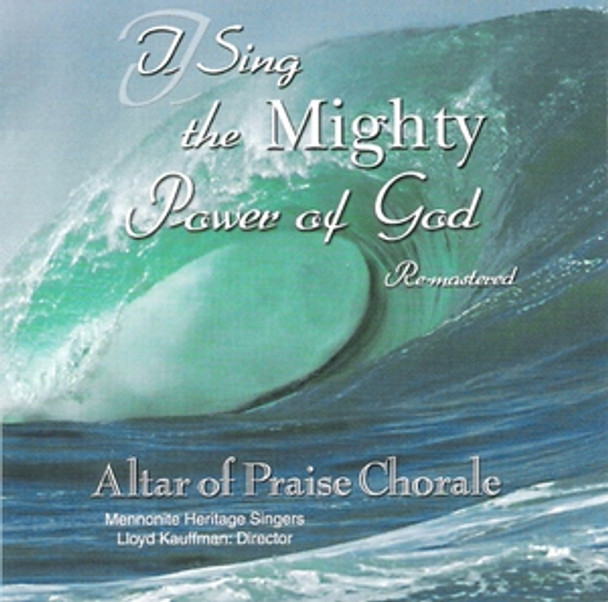 I Sing the Mighty Power Of God CD by Altar of Praise Chorale