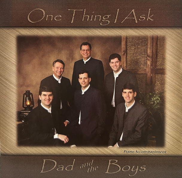 One Thing I Ask CD/MP3 by Dad & The Boys
