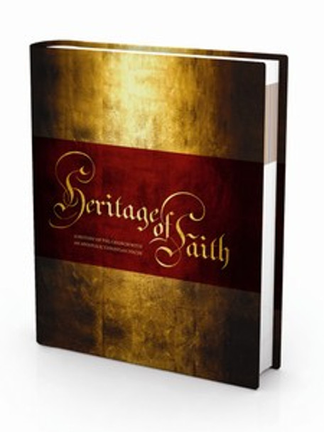 Heritage of Faith: A History of the Church With An Apostolic Christian Focus