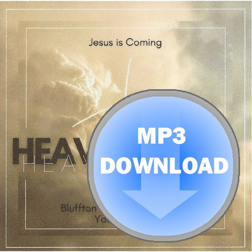Heavenward MP3 by Bluffton AC Young Group Melt the Heart