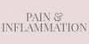 PAIN + INFLAMMATION