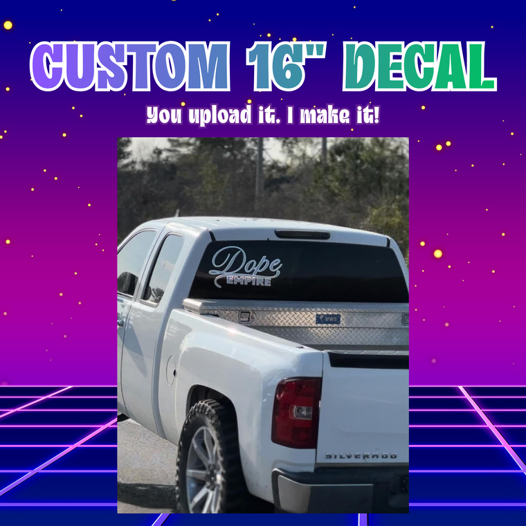 Custom Decal - 16"