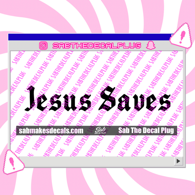 Jesus Saves - Old English