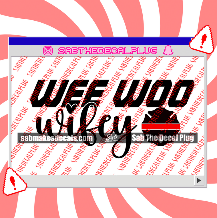 Wee Woo Wifey - Fire