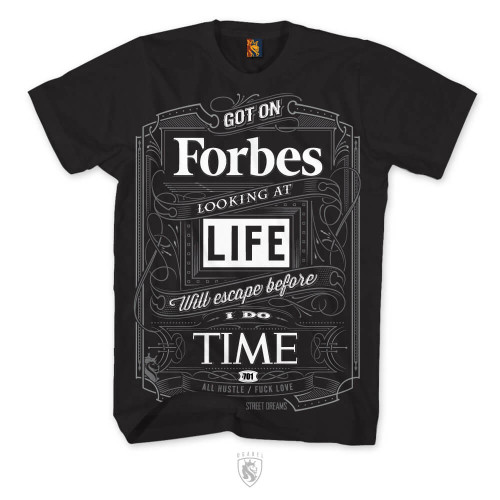 Got On Forbes, Looking at Life, Will Escape Before I Do Time